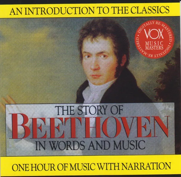The Story Of Beethoven In Words And Music