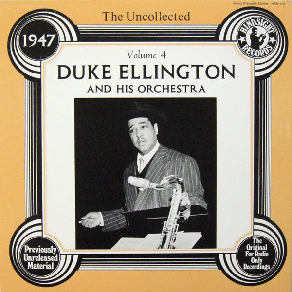The Uncollected Duke Ellington, Vol. 4, 1947