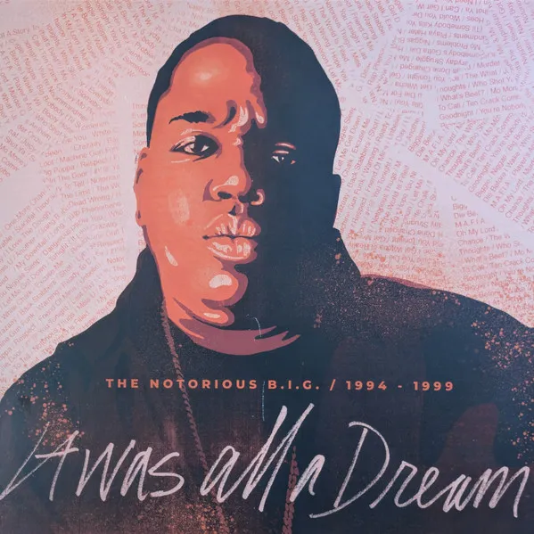 It Was All A Dream: The Notorious B.I.G. 1994-1999