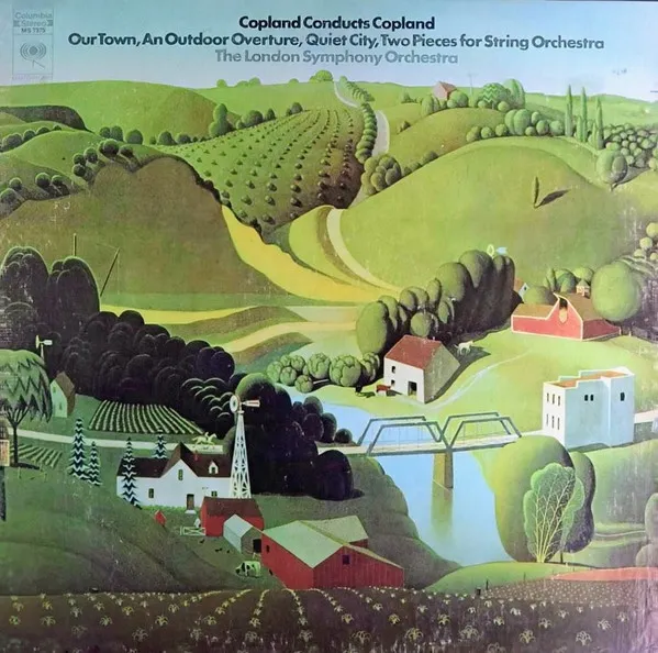 Copland Conducts Copland (Our Town, An Outdoor Overture, Quiet City, Two Pieces For String Orchestra)