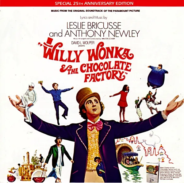 Willy Wonka & The Chocolate Factory (Special 25th Anniversary Edition - Original Soundtrack)