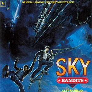 Sky Bandits - Original Motion Picture Soundtrack