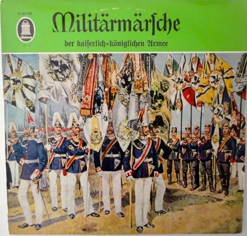 Militärmärsche Der Kaiserlich-Königlichen Armee