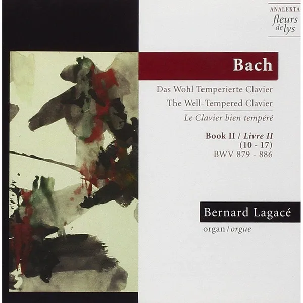 Das Wohl Temperierte Clavier = The Well-tempered Clavier : Book II = Le Clavier Bien Tempéré : Livre II (10-17) : BWV 879-886