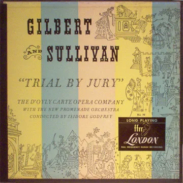 Gilbert & Sullivan: Trial By Jury