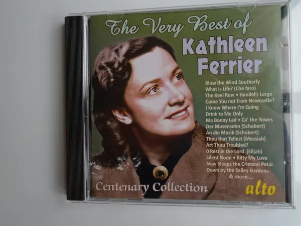 The Very Best Of Kathleen Ferrier - Centenary Collection