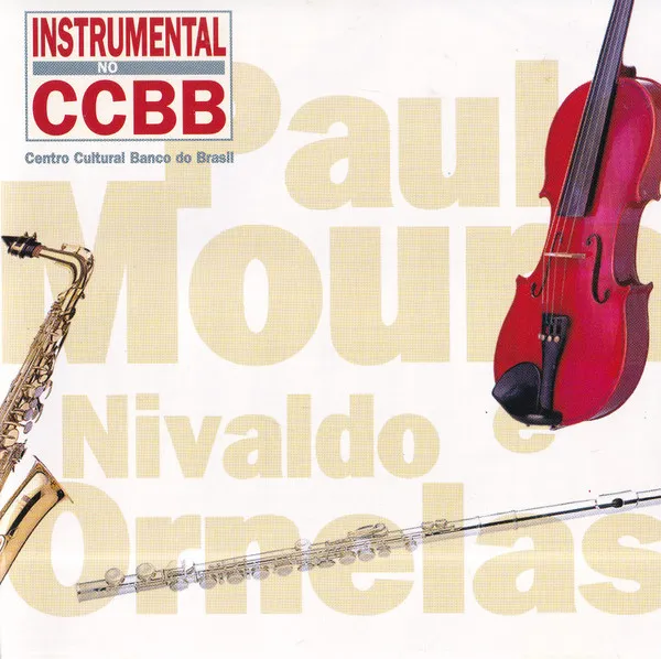 Nivaldo Ornelas E Paulo Moura