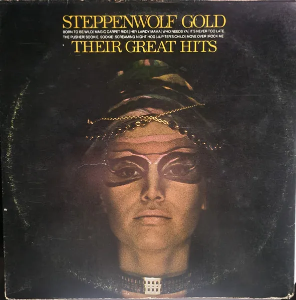 Steppenwolf Gold (Their Great Hits)