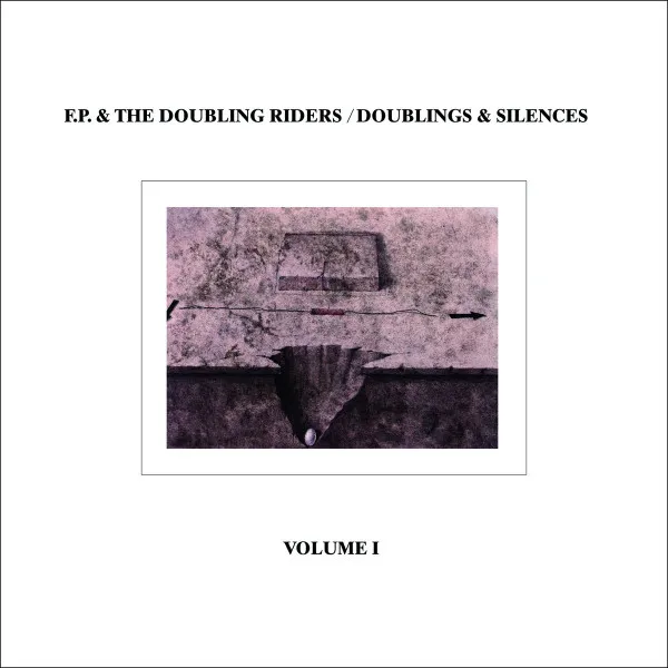 Doublings & Silences Volume I