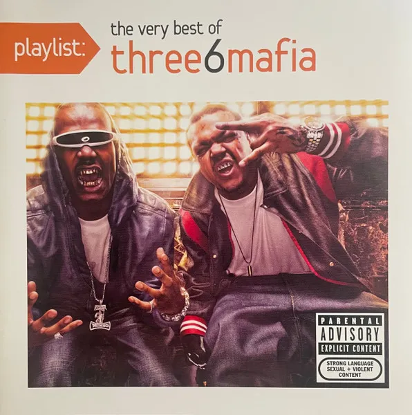 Playlist: The Very Best Of Three 6 Mafia