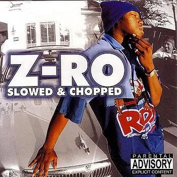 Z-Ro (Slowed & Chopped)