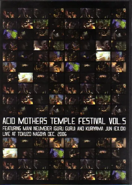 Acid Mothers Temple Festival Vol.5: Live At Tokuzo Nagoya Dec. 2006
