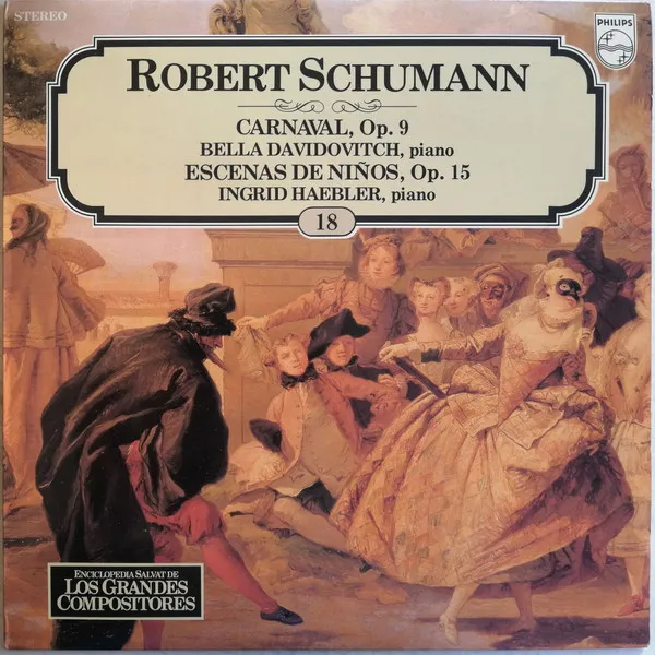 Carnaval, Op. 9 / Escenas De Niños, Op. 15