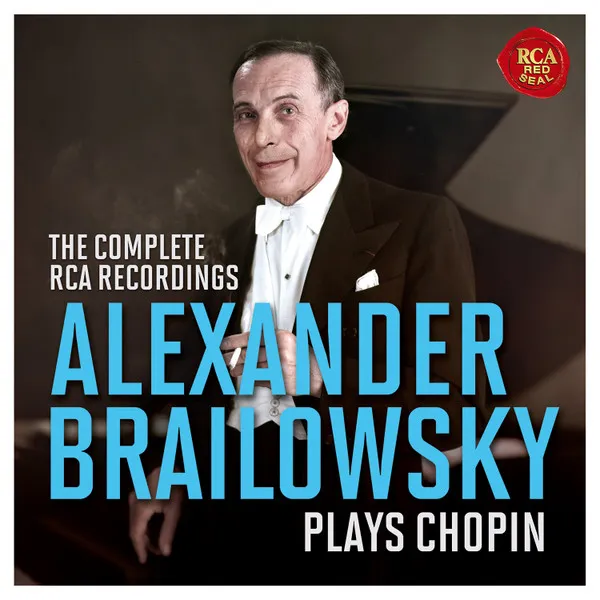 Alexander Brailowksy Plays Chopin (The Complete RCA Recordings)