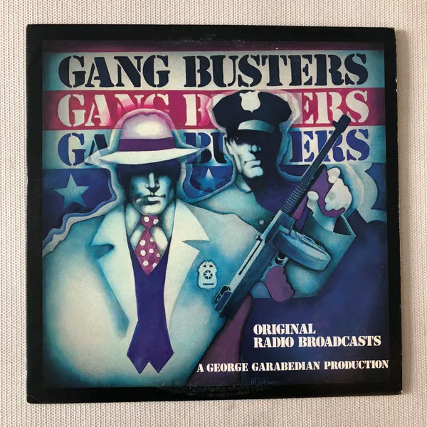 Gang Busters (Original Radio Broadcast)