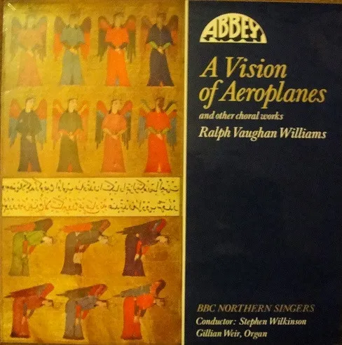 A Vision Of Aeroplanes And Other Choral Works