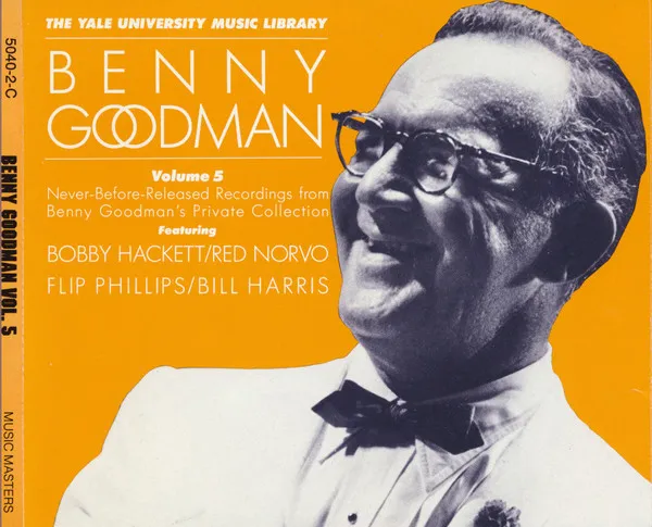 The Yale University Music Library - Benny Goodman - Volume 5