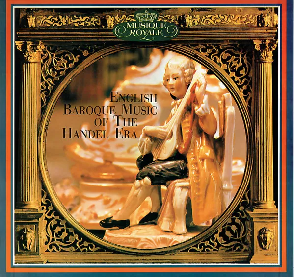 English Baroque Music Of The Handel Era