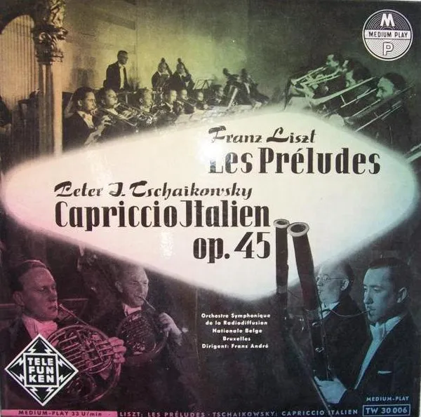 Les Préludes / Capriccio Italien Op. 45