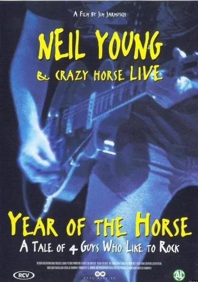 Year Of The Horse (A Tale Of 4 Guys Who Like To Rock)