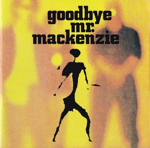 Goodbye Mr. Mackenzie