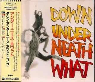 Down Under Neath What