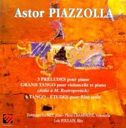 3 Préludes / Le Grand Tango / 6 Tango-Études