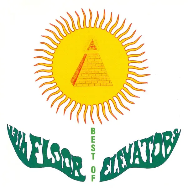 The Best Of The 13th Floor Elevators