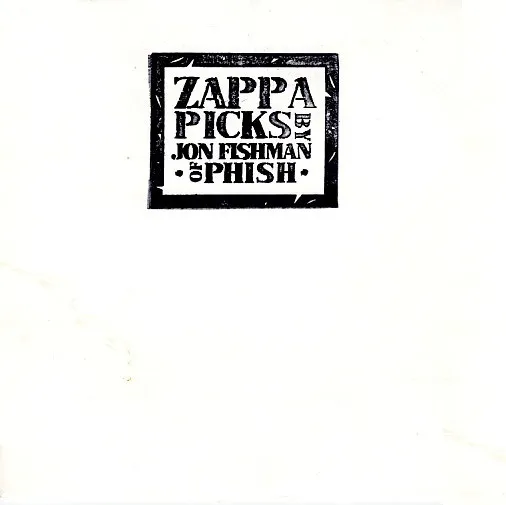 Zappa Picks - By Jon Fishman Of Phish