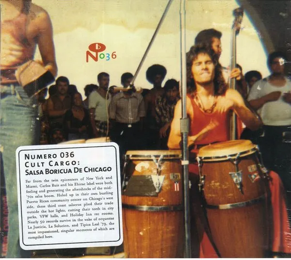Cult Cargo: Salsa Boricua De Chicago