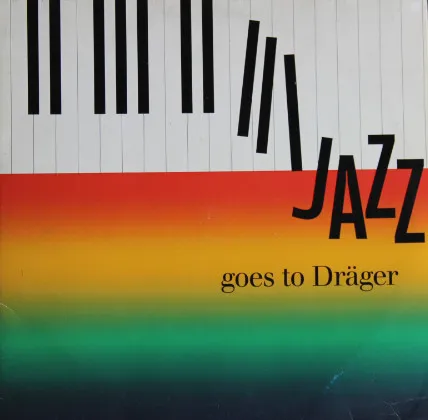 Jazz Goes To Dräger