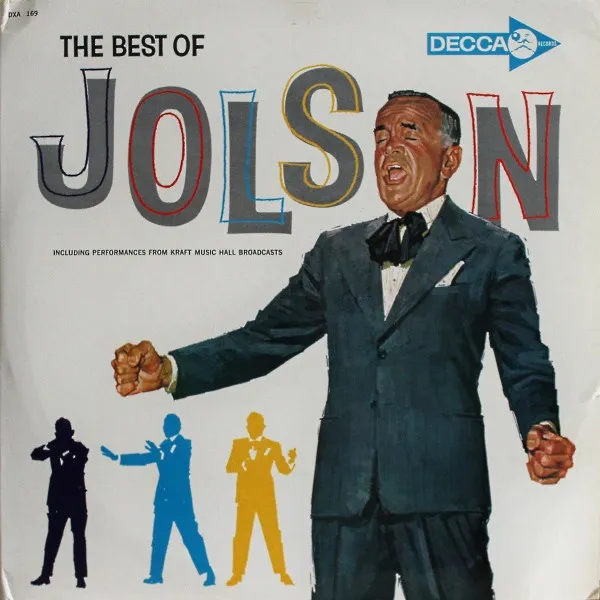 The Best Of Al Jolson (Including Performances From Kraft Music Hall Broadcasts)