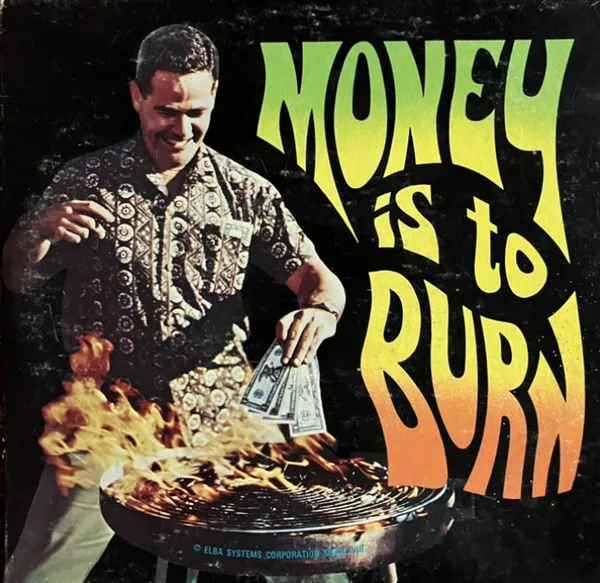 Money Is To Burn