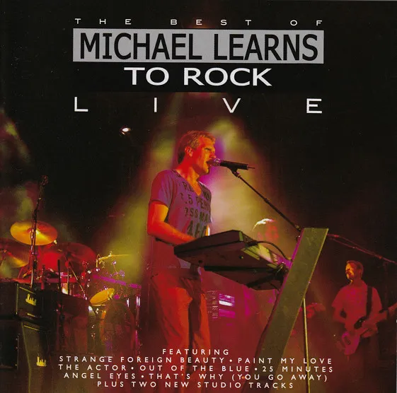 The Best Of Michael Learns To Rock - Live