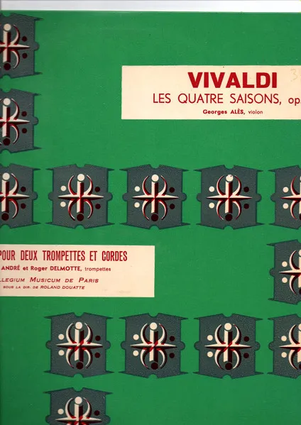Concerto Pour Deux Trompettes Et Cordes / Les Quatre Saisons, Op. 8