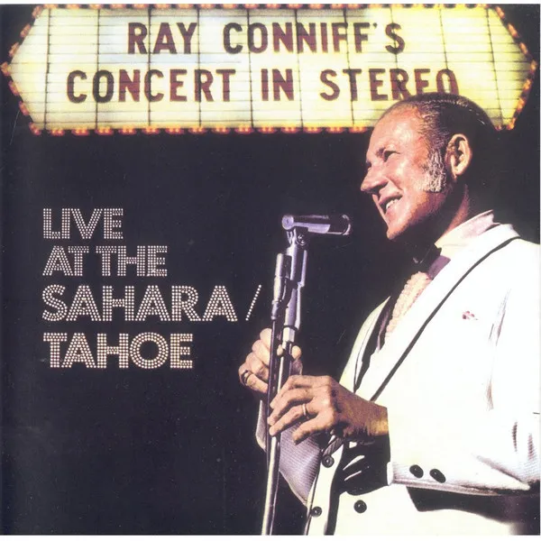 Ray Conniff's Concert In Stereo (Live At The Sahara Tahoe)