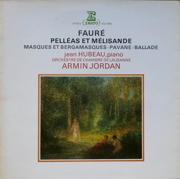 Pelléas Et Mélisande / Masques Et Bergamasques - Pavane - Ballade