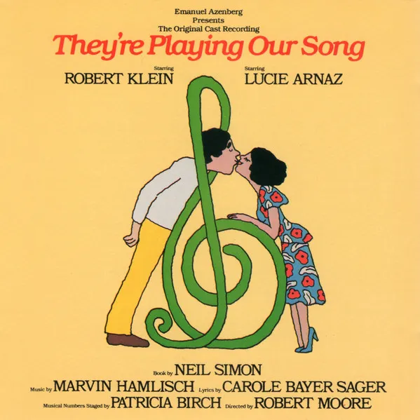Emanuel Azenberg Presents The Original Cast Recording "They're Playing Our Song"