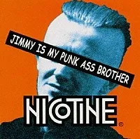Jimmy Is My Punk Ass Brother