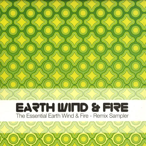 The Essential Earth Wind & Fire - Remix Sampler