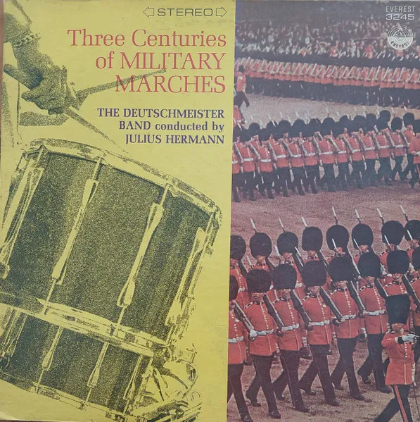 Three Centuries Of Military Marches
