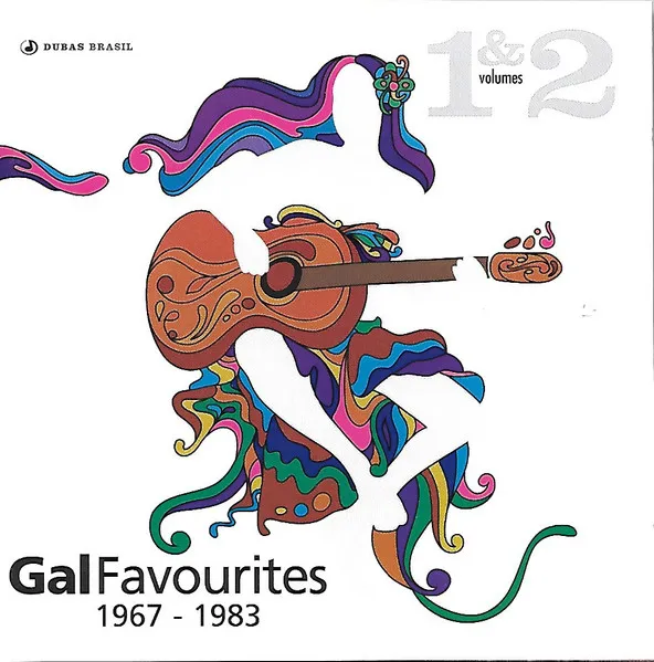 Gal Favourites Vol. 1 & 2 - From Domingo 1967 To Minha Voz 1982 - From Domingo 1967 To Baby Gal 1983