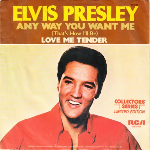 Any Way You Want Me (That's How I'll Be) / Love Me Tender