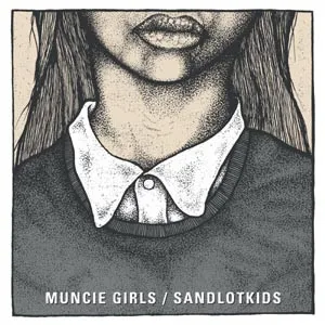 Muncie Girls / Sandlotkids