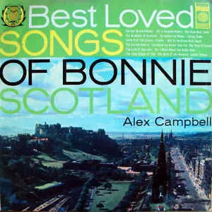 The Best Loved Songs Of Bonnie Scotland