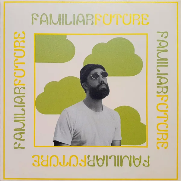 Familiar Future