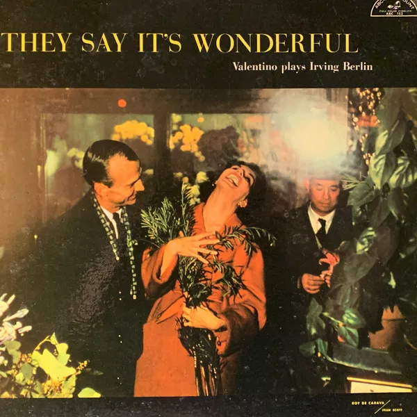Valentino Plays Irving Berlin - They Say It's Wonderful
