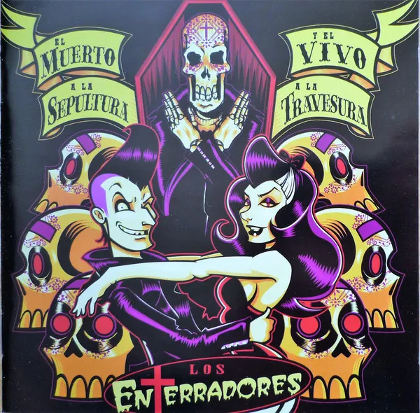 El Muerto A La Sepultura Y El Vivo A La Travesura