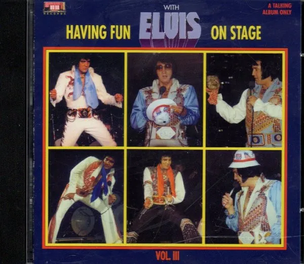 Having Fun With Elvis On Stage Vol 3