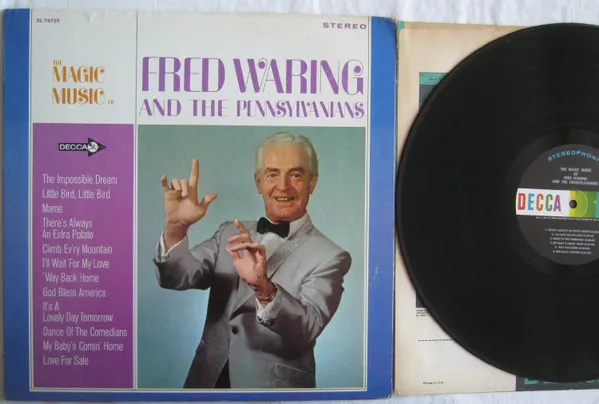 The Magic Music of Fred Waring And the Pennsylvanians